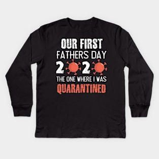 fathers day quarantine Kids Long Sleeve T-Shirt